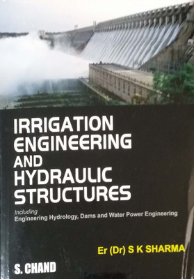 Irrigation Engineering And Hydraulic Structures(English, Paperback, Sharma S. K.)