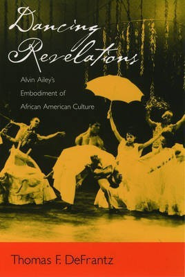 Dancing Revelations(English, Hardcover, DeFrantz Thomas F.)
