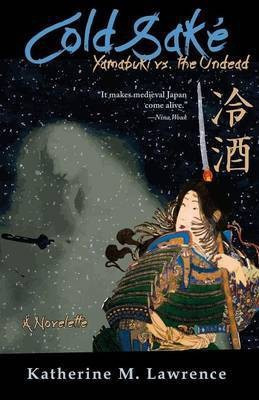 Cold Sake(English, Paperback, Lawrence Katherine M)