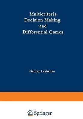 Multicriteria Decision Making and Differential Games(English, Paperback, unknown)