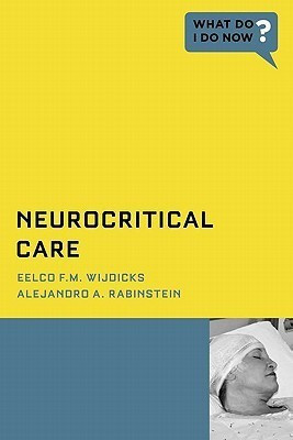 Neurocritical Care(English, Paperback, Wijdicks Eelco F.M.)