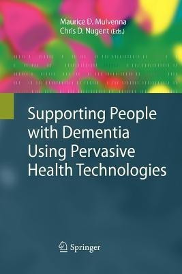 Supporting People with Dementia Using Pervasive Health Technologies(English, Paperback, unknown)