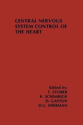 Central Nervous System Control of the Heart(English, Paperback, unknown)