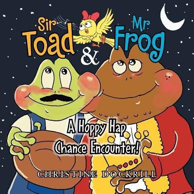 Sir Toad & Mr. Frog(English, Paperback, Dockrill Christine)