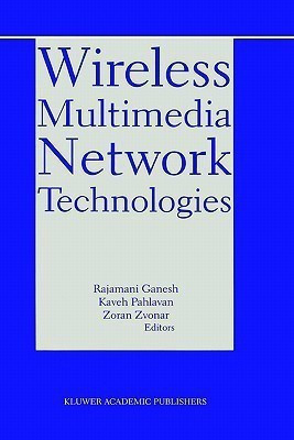 Wireless Multimedia Network Technologies(English, Hardcover, unknown)