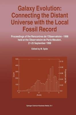 Galaxy Evolution: Connecting the Distant Universe with the Local Fossil Record(English, Paperback, unknown)