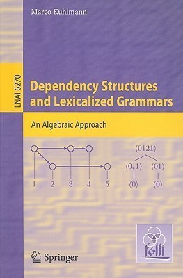 Dependency Structures and Lexicalized Grammars(English, Paperback, unknown)