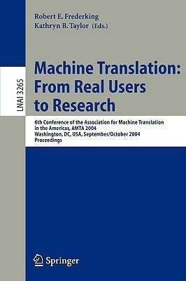 Machine Translation: From Real Users to Research(English, Paperback, unknown)