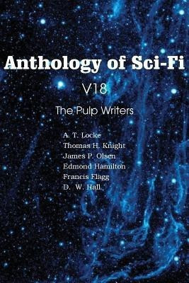 Anthology of Sci-Fi V18, the Pulp Writers(English, Paperback, Hamilton Edmond)