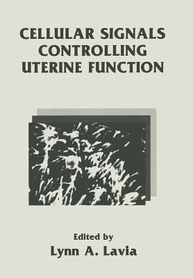 Cellular Signals Controlling Uterine Function(English, Paperback, unknown)