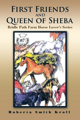First Friends and Queen of Sheba(English, Paperback, Kroll Roberta Smith)