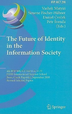 The Future of Identity in the Information Society(English, Hardcover, unknown)