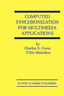 Computed Synchronization for Multimedia Applications(English, Paperback, Owen Charles B.)