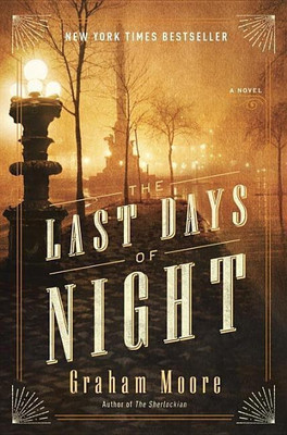 The Last Days of Night(English, Hardcover, Moore Graham)
