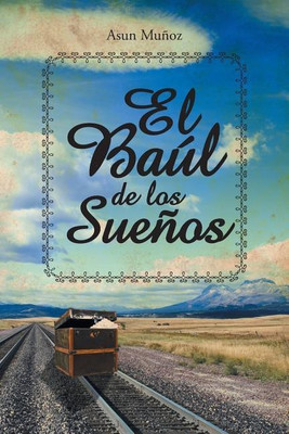 El Baul de Los Suenos(Spanish, Paperback, Munoz Asun)