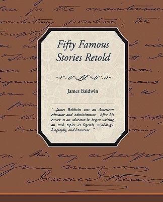 Fifty Famous Stories Retold(English, Paperback, Baldwin James)