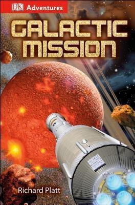 DK Adventures: Galactic Mission(English, Hardcover, Platt Richard)