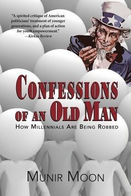 Confessions of an Old Man(English, Paperback, Moon Munir)