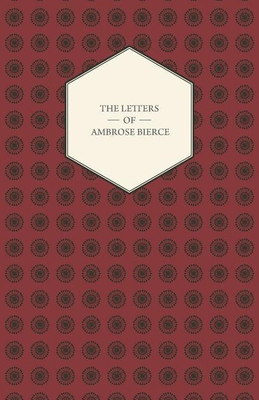 The Letters Of Ambrose Bierce(English, Paperback, Pope Bertha Clark)
