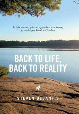 Back to Life, Back to Reality(English, Hardcover, DeSantis Steven)