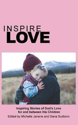 Inspire Love(English, Paperback, unknown)