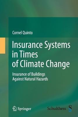 Insurance Systems in Times of Climate Change(English, Paperback, Quinto Cornel)