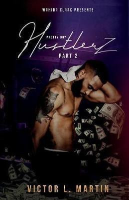 Pretty Boy Hustlerz II(English, Paperback, Martin Victor L)