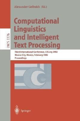 Computational Linguistics and Intelligent Text Processing(English, Paperback, unknown)