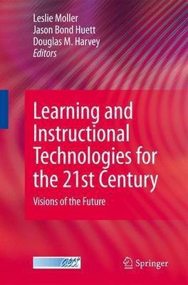 Learning and Instructional Technologies for the 21st Century(English, Electronic book text, Moller Leslie)