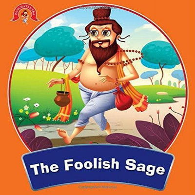 The Foolish Sage : Panchatantra Stories(English, Paperback, Om Books Editorial Team)