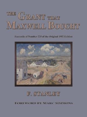 The Grant That Maxwell Bought(English, Paperback, Stanley F)