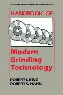 Handbook of Modern Grinding Technology(English, Paperback, King Robert I.)