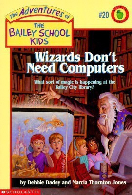 Wizards Don't Need Computers(English, Paperback, Dadey Debbie)