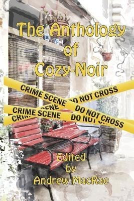 The Anthology of Cozy-Noir(English, Paperback, unknown)