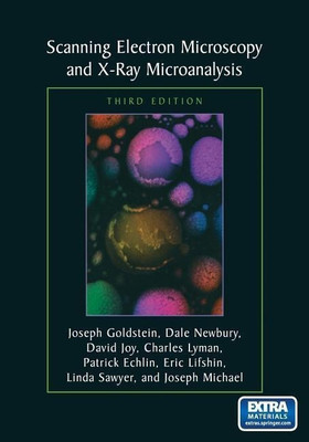 Scanning Electron Microscopy and X-Ray Microanalysis(English, Paperback, Goldstein Joseph)