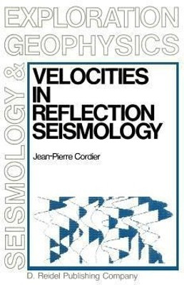 Velocities in Reflection Seismology(English, Paperback, Cordier Jean-Pierre)