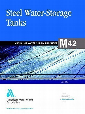 Steel Water-Storage Tanks (M42)(English, Paperback, American Water Works Association)