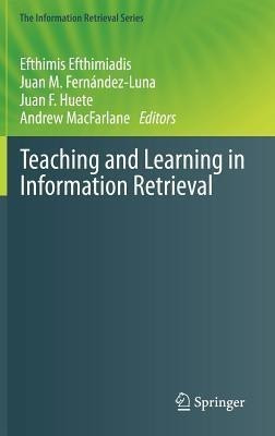 Teaching and Learning in Information Retrieval(English, Hardcover, unknown)