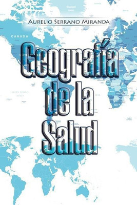 Geografia de la Salud(Spanish, Paperback, Miranda Aurelio Serrano)