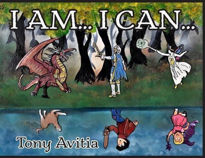 I Am... I Can...(English, Paperback, Avitia Tony)