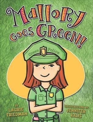 Mallory Goes Green!(English, Hardcover, Friedman Laurie B)