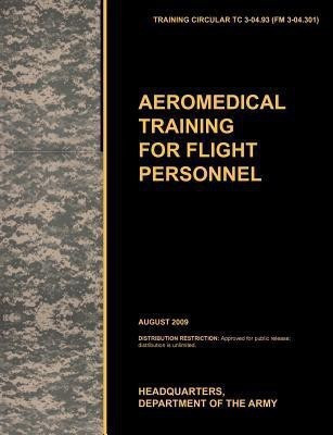 Aeromedical Training for Flight Personnel(English, Paperback, U.S. Army Training, Doctrine Command)