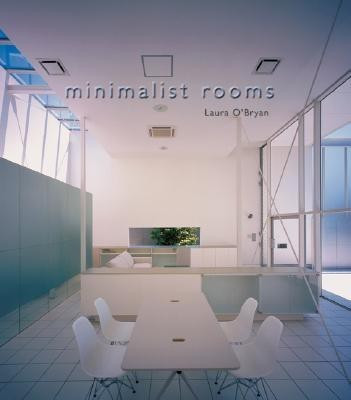 Minimalist Rooms(English, Hardcover, O'Bryan Laura)