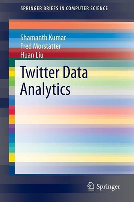 Twitter Data Analytics(English, Paperback, Kumar Shamanth)
