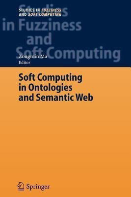 Soft Computing in Ontologies and Semantic Web(English, Paperback, unknown)