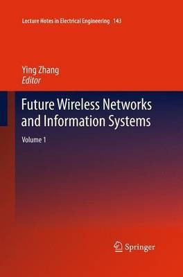 Future Wireless Networks and Information Systems(English, Paperback, unknown)