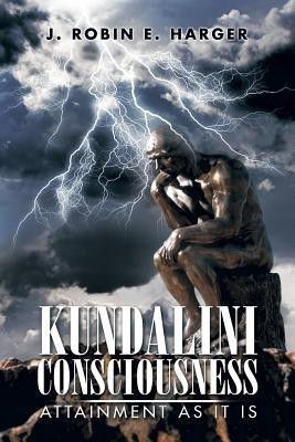 Kundalini Consciousness(English, Paperback, Harger J Robin E)