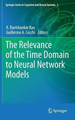 The Relevance of the Time Domain to Neural Network Models(English, Hardcover, unknown)