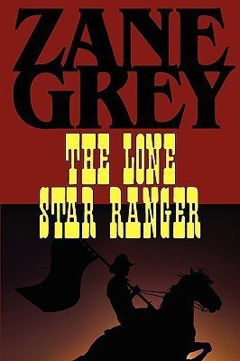 The Lone Star Ranger(English, Paperback, Grey Zane)