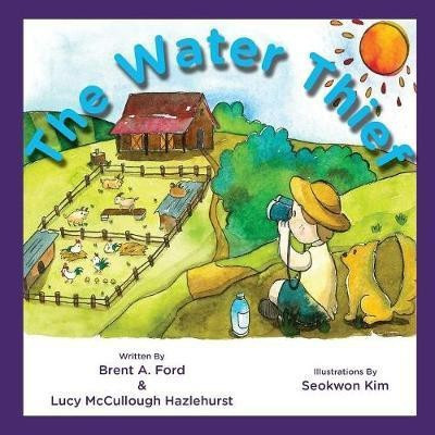 The Water Thief(English, Paperback, Ford Brent A)